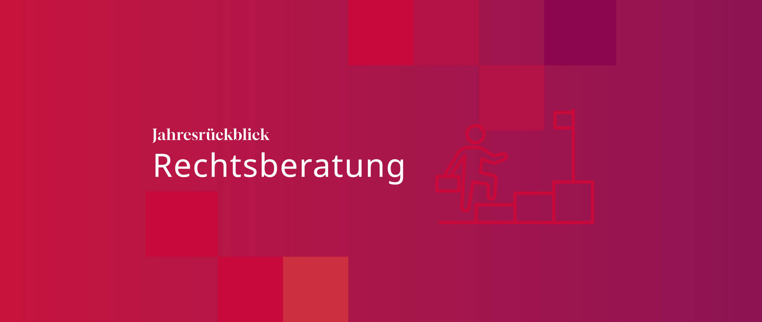 Jahresrückblick 2025 Rechtsberatung