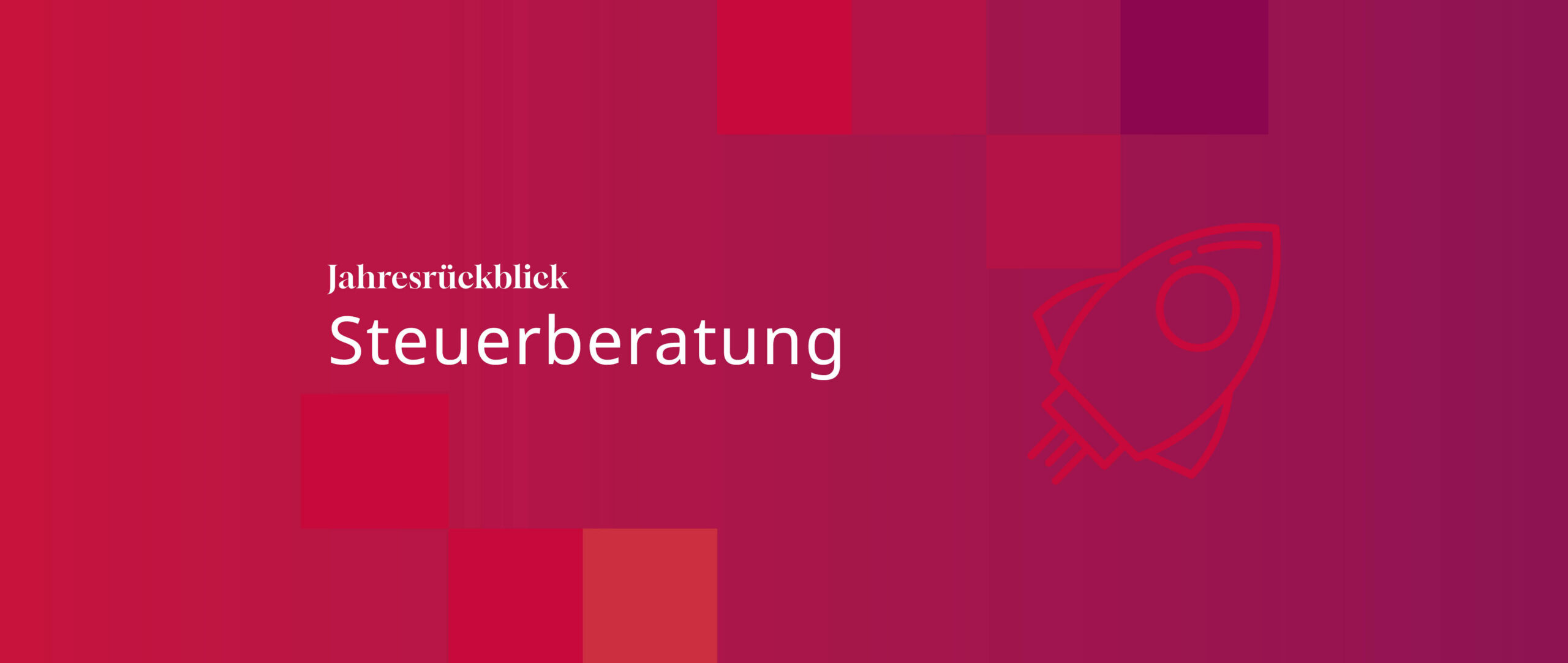 Jahresrückblick 2025-Steuerberatung