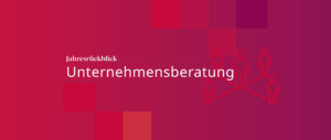 Jahresrückblick 2025 Unternehmensberatung